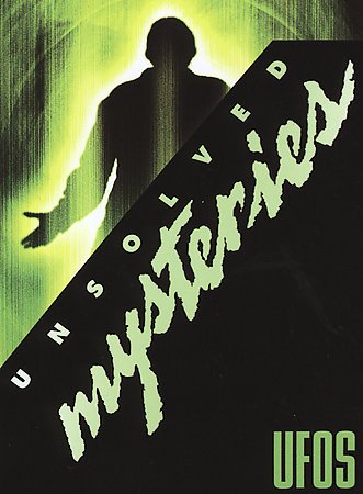 Unsolved Mysteries : UFO 26 Episode Collection : Ufo's , Government Cover-ups , Alien Encounters , Roswell , Alien Abductions And More : 4 Disc Set - 618 Minutes