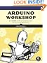 Arduino Workshop: A Hands-On Introduction with 65 Projects