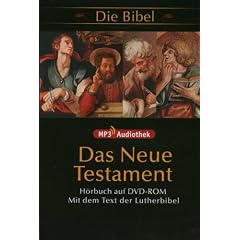 Die Bibel - Das Neue Testament. (MP3-H�rbuch)