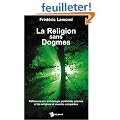 La religion sans dogmes.