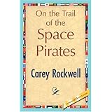 on the trail of the space pirates