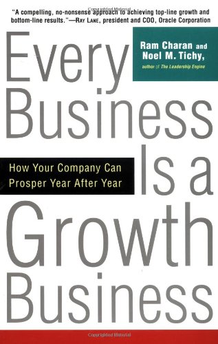 every business is a growth business how your company can prosper year after year