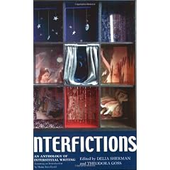 Interfictions: An Anthology of Interstitial Writing