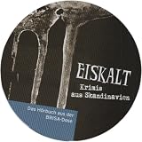 Eiskalt: Krimis aus Schweden - Henning Mankell, Arne Dahl, &Aring;ke Erdwardson, H&aring;kan Nesser