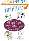 Hitched : The Go-Girl Guide to the First Year of Marriage