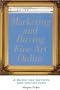 Marketing And Buying Fine Art Online: A Guide for Artists And Collectors