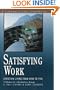 Satisfying Work: Christian Living from Nine to Five (Fisherman Bible Studyguide Series)