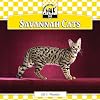 Savannah Cats (Checkerboard Animal Library: Cats)