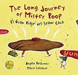 The Long Journey of Mister Poop: El Gran Viaje del Seor Caca