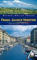 Friaul-Julisch Venetien. Reisehandbuch