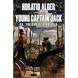 young captain jack or the son of a soldier