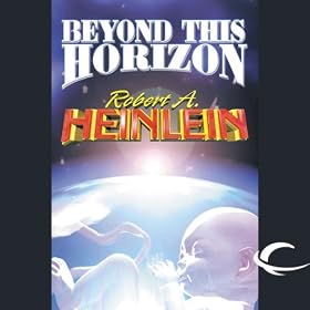 Beyond This Horizon (Unabridged)