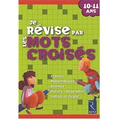 Je r�vise par les mots crois�s : 10-11 Ans