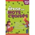 Je r�vise par les mots crois�s : 10-11 Ans
