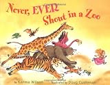 Never, Ever Shout in a Zoo