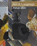 Art & language : nobody spoke