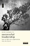 The Kaizen Way to Successful Leadership: How to Take Your Organization into the Future (Kaizen Series)