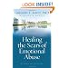 Healing the Scars of Emotional Abuse