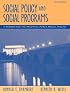 Social Policy and Social Programs: A Method for the Practical Public Policy (5th Edition)
