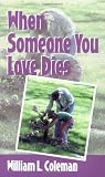 When Someone You Love Dies (Difficult Times S.)