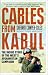 Cables from Kabul: The Inside Story of the West's Afghanistan Campaign
