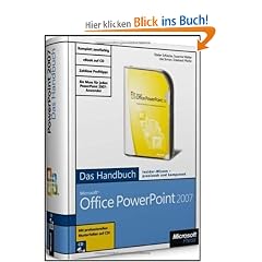Microsoft Office PowerPoint 2007 - Das Handbuch: Das ganze Softwarewissen