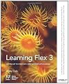 Learning Flex 3: Getting up to Speed with Rich Internet Applications