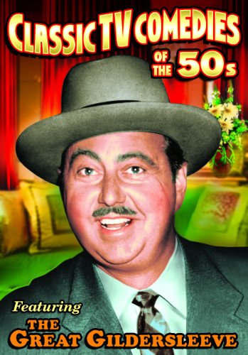 Classic TV Comedies of the 50s (featuring The Great Gildersleeve)