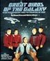 Great Birds of the Galaxy: Gene Roddenberry and the Creators of Trek