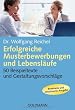 Erfolgreiche Musterbewerbungen und Lebensl�ufe: 50 Beispieltexte und Gestaltungsvorschl�ge