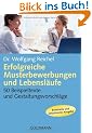Erfolgreiche Musterbewerbungen und Lebensl�ufe: 50 Beispieltexte und Gestaltungsvorschl�ge