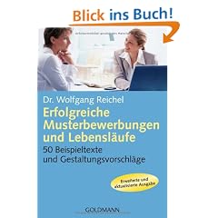 Erfolgreiche Musterbewerbungen und Lebensl�ufe: 50 Beispieltexte und Gestaltungsvorschl�ge