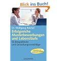 Erfolgreiche Musterbewerbungen und Lebensl�ufe: 50 Beispieltexte und Gestaltungsvorschl�ge