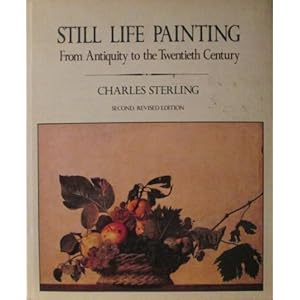 Still-Life Painting from Antiquity to the Present (Icon Editions)
