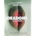 Deadgirl (unrated)