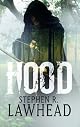 Hood: Book One in the King Raven Trilogy (Lawhead, Steve. King Raven Trilogy, Bk. 1.)