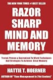 Razor-Sharp Memory For Remembering Everything: Tested, Proven & Guaranteed To Work Techniques And Strategies To Achieve Razor-Sharp And Great Memory