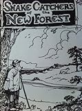 Snake catchers of the New Forest