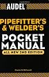 Audel Pipefitter's and Welder's Pocket Manual