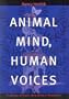 Animal Minds Human Voices: Provings of Eight New Animal Remedies