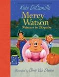 Mercy Watson: Princess in Disguise (Mercy Watson)