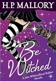Be Witched (Novella): A Jolie Wilkins/Rand Balfour Novella
