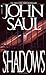 Shadows: A Novel