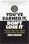 You've Earned It, Don't Lose It : Mistakes You Can't Afford to Make When You Retire