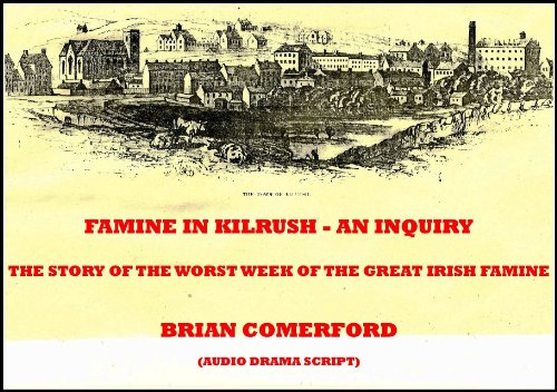 Famine in Kilrush - An Inquiry (Audio Drama Scripts)
