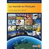 Le Monde En Francais (Live de l'�l�ve): Pour Une Utilisation Dans Le Cadre Du Francais B Pour Le Baccalaureat International