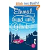 Einmal rund ums Gl�ck: Roman