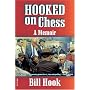 Hooked On Chess: A Memoir