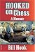 Book Hooked on Chess: A Memoir