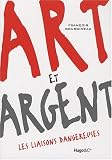 Art et argent : les liaisons dangereuses